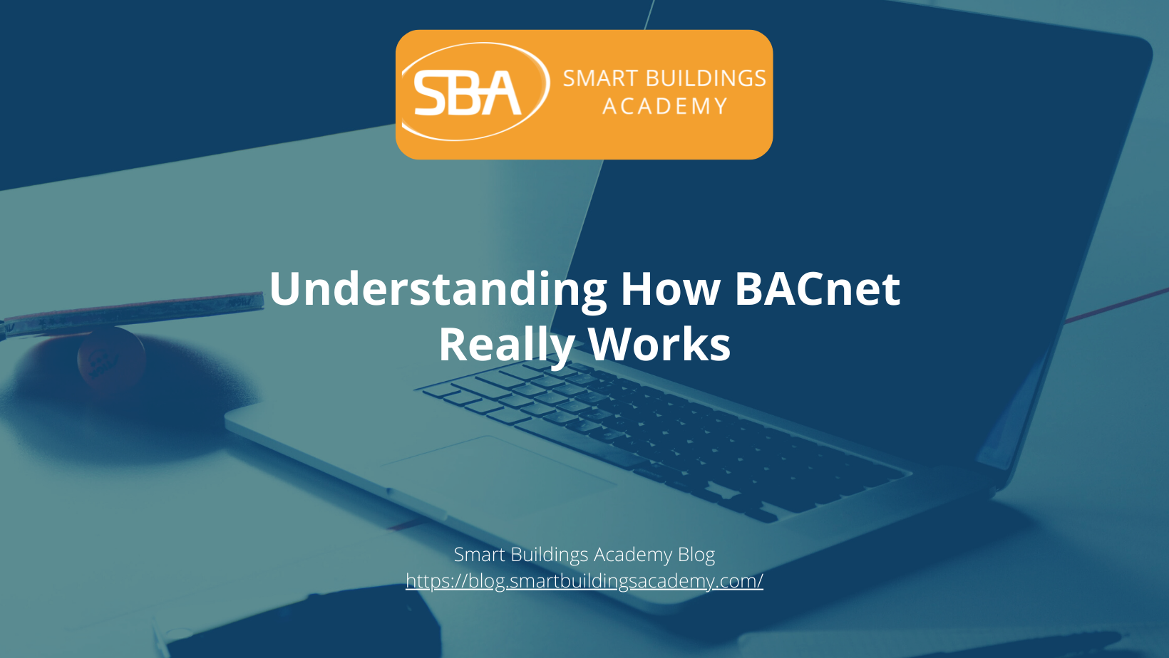 Understanding How BACnet Really Works