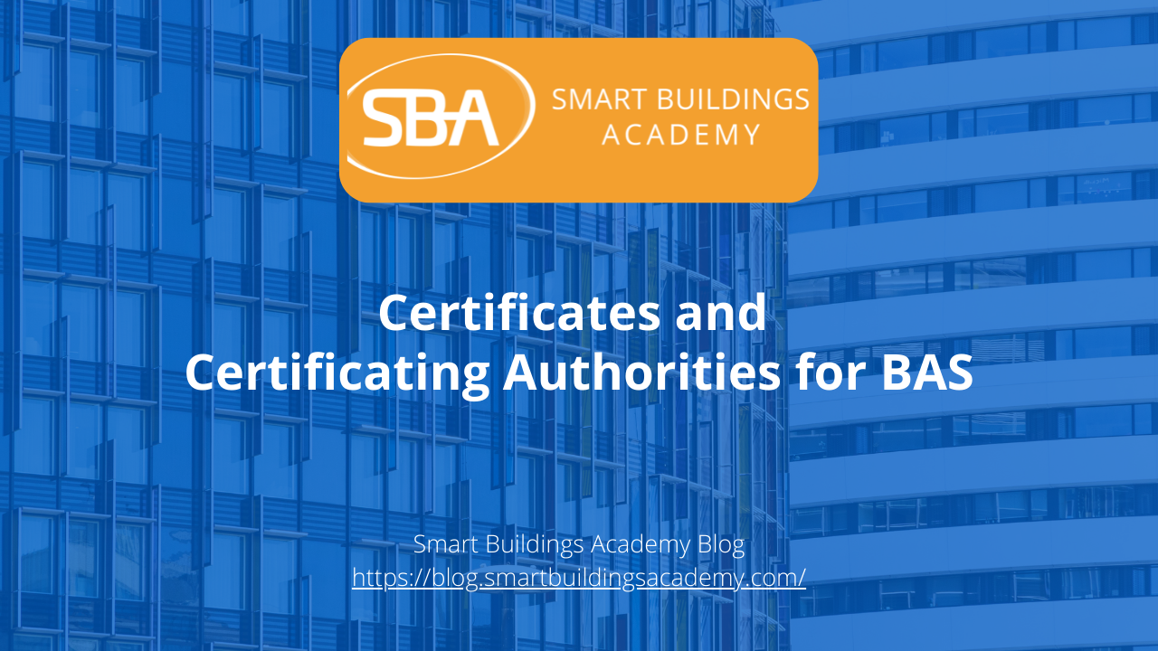 Certificates and Certificating Authorities for BAS