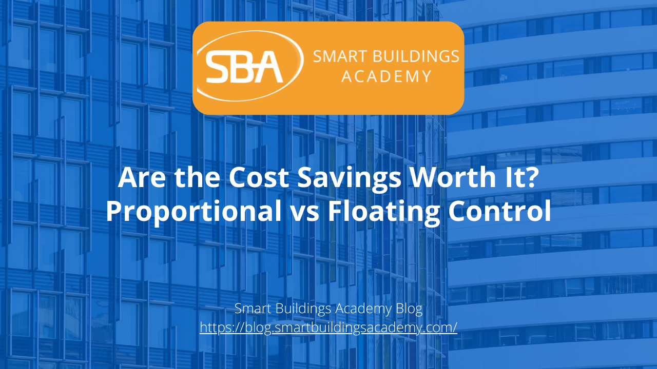 Are the Cost Savings Worth It? Proportional vs Floating Control